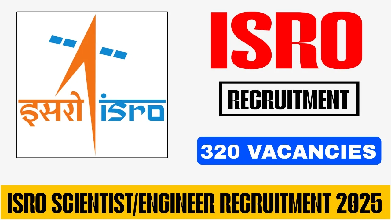 ISRO Scientist/Engineer Recruitment 2025