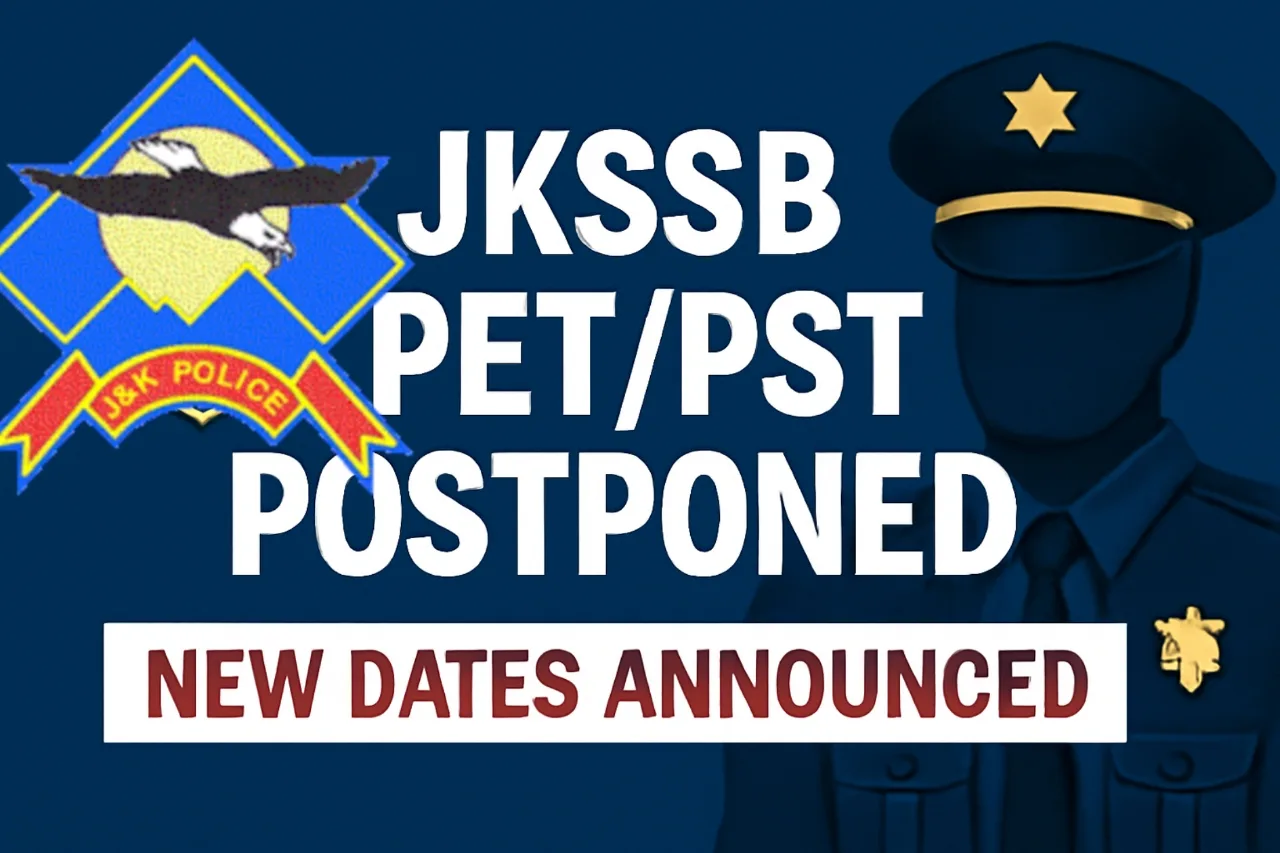 JKSSB PET PST Postponed for JK Police Constable